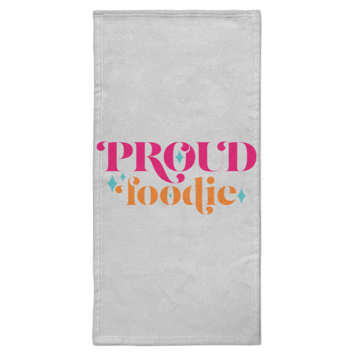 Proud Foodie Towel - 15x30