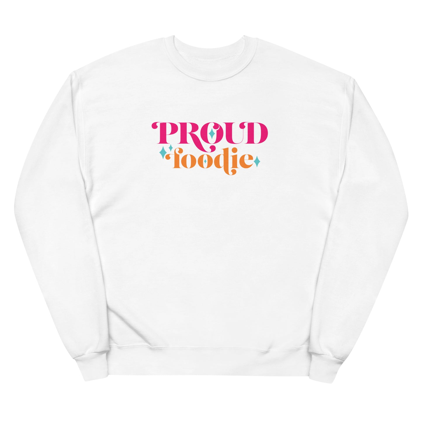 Proud Foodie Unisex fleece sweatshirt