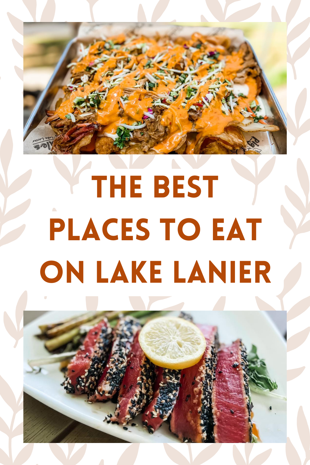 The best places to eat on lake lanier featuring the ahi tuna from fish tales and the smoked chicken nachos from pig tales
