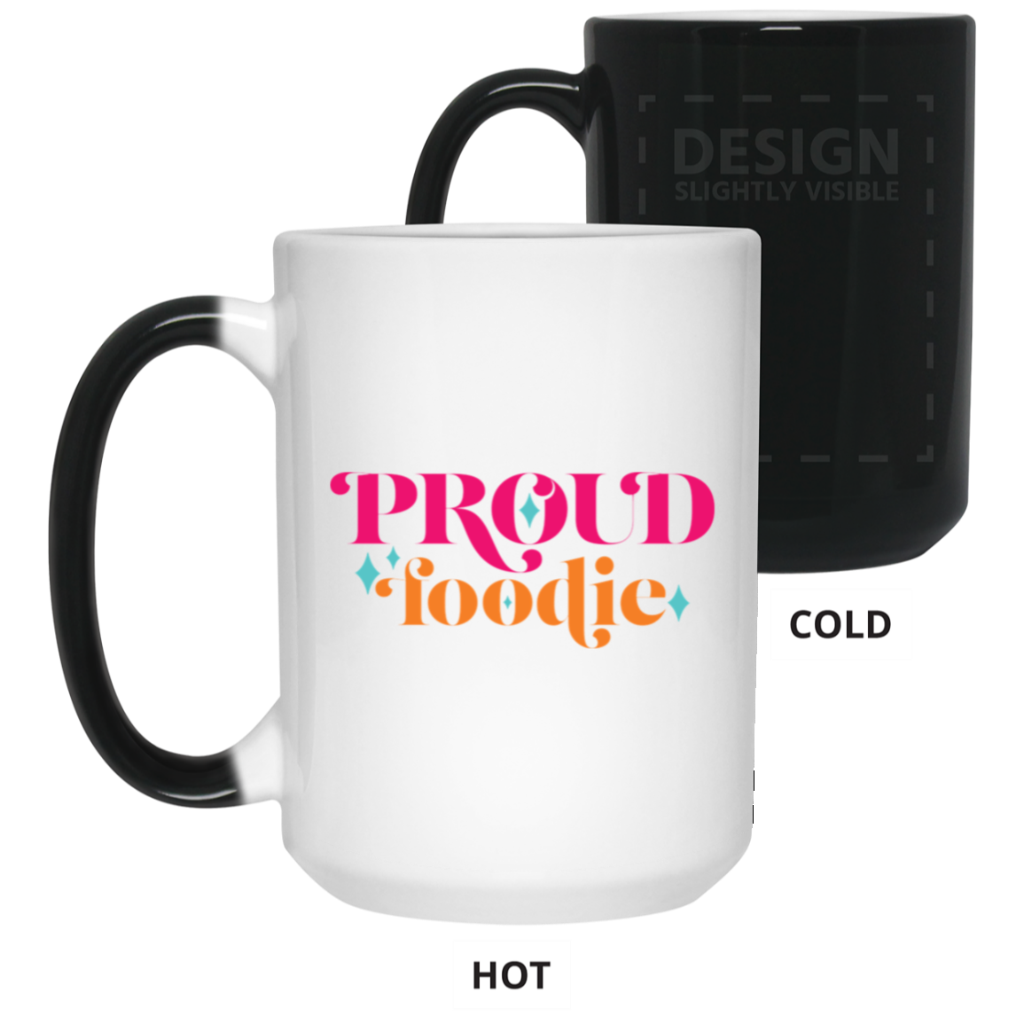 Proud Foodie 15oz Color Changing Mug